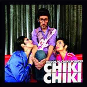Rodolfo Chikilicuatre - Baila El Chiki Chiki Album