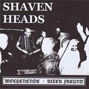 Shaven Heads - Wochenende / Alter Freund Album