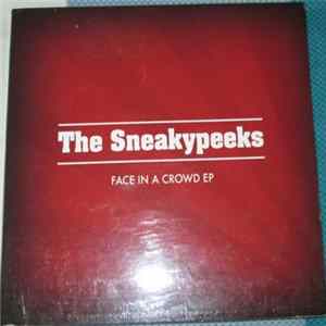 The Sneakypeeks - Face In A Crowd Ep Album
