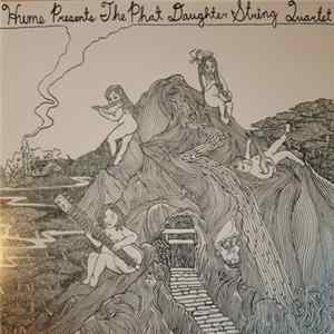 Hume - Presents The Phat Daughter String Quartet Album