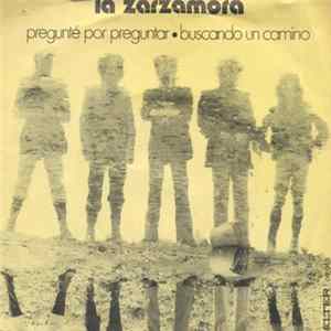 La Zarzamora - Pregunté Por Preguntar Album