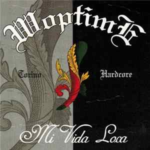 Woptime - Mi Vida Loca Album