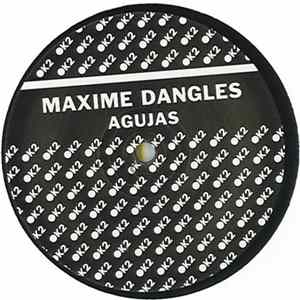 Maxime Dangles - Agujas Album