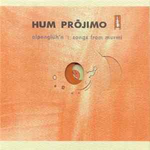 Hum Prójimo - Alpenglüh'n : Songs From Murmi Album