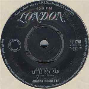 Johnny Burnette - Little Boy Sad / (I Go) Down To The River Album