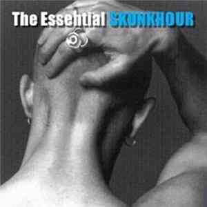 Skunkhour - The Essential Skunkhour Album