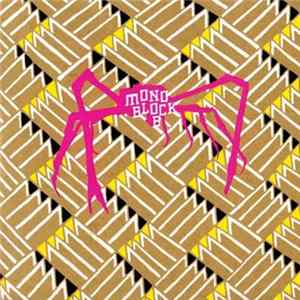 Monoblock B - Teatime In Medellin A Album