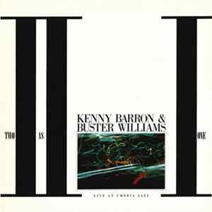 Kenny Barron & Buster Williams - Two As One - Live At Umbria Jazz Album