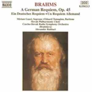 Brahms - Miriam Gauci • Eduard Tumagian • Slovak Radio Symphony Orchestra • Alexander Rahbari - A German Requiem, Op. 45 Album