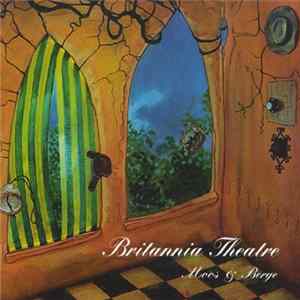 Britannia Theatre - Moos & Berge Album