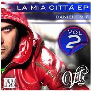 Daniele Vit - La Mia Città, Vol. 2 Album
