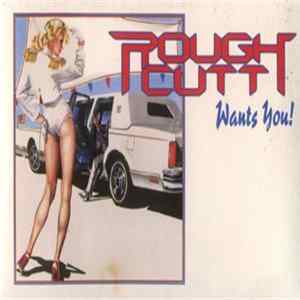 Rough Cutt - Wants You Album