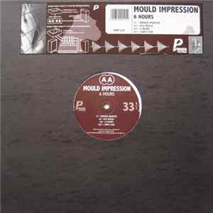Mould Impression - 6 Hours Album