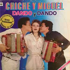 Chiche Y Miguel - Dando Y Dando Album