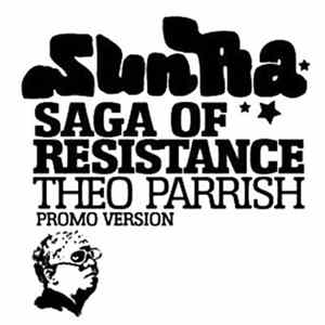 Theo Parrish - Sun Ra - Saga Of Resistance Album