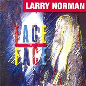 Larry Norman - Face To Face Album