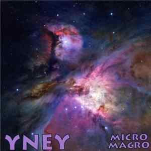 Yney - Micro Macro Album
