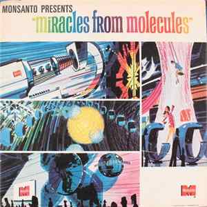 Unknown Artist - Monsanto Presents "Miracles From Molecules" Album