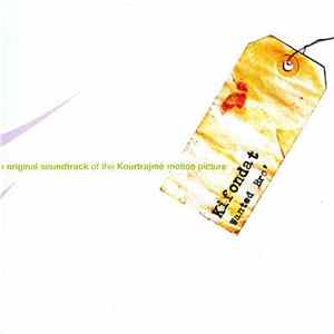 Kifondat - Wanted Bro' (Original Soundtrack Of The Kourtrajmé Motion Picture) Album