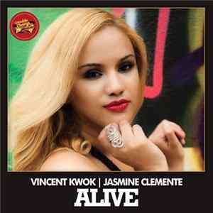 Vincent Kwok, Jasmine Clemente - Alive Album
