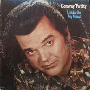 Conway Twitty - Linda On My Mind Album