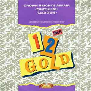 Crown Heights Affair - You Gave Me Love / Galaxy Of Love Album