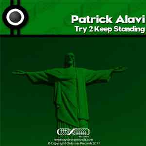 Patrick Alavi - Try 2 Keep Standing Album