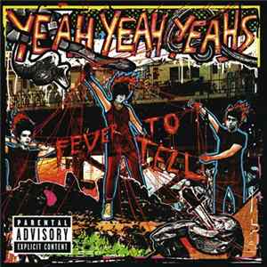 Yeah Yeah Yeahs - Fever To Tell Album