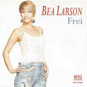 Bea Larson - Frei Album