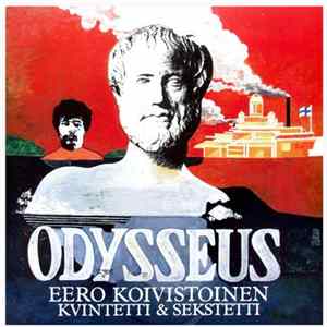 Eero Koivistoinen Kvintetti & Sekstetti - Odysseus Album