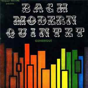 Bach Modern Quintet - Generique Album