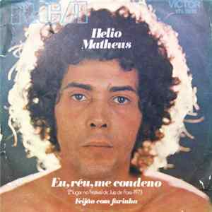 Helio Matheus - Eu, Réu, Me Condeno / Feijão Com Farinha Album