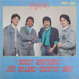 The Moody Brothers With Jiří Brabec & Country Beat - Friends Album