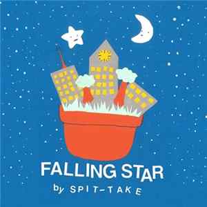 Spit-take - Falling Star Album