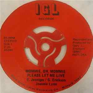 Joannie Lynn / G. Erickson - Mommie, Oh, Mommie Please Let Me Live Album