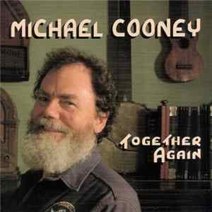 Michael Cooney - Together Again Album