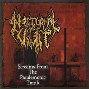 Nocturnal Vomit - Screams From The Pandemonic Tomb Album