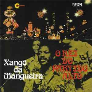Xangô Da Mangueira - O Rei Do Partido Alto Album