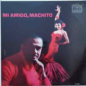 Machito And His Orchestra - Mi Amigo, Machito Album