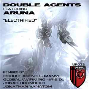 Double Agents Featuring Aruna - Electrified Album