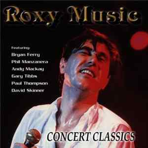 Roxy Music - Concert Classics Album