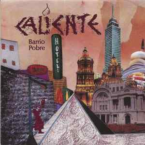 Caliente - Barrio Pobre Album