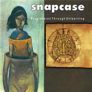 Snapcase - Progression Through Unlearning Album