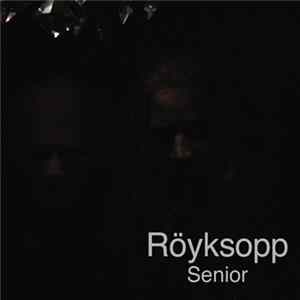 Röyksopp - Senior Album