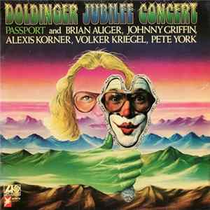 Passport And Brian Auger, Johnny Griffin, Alexis Korner, Volker Kriegel, Pete York - Doldinger Jubilee Concert Album