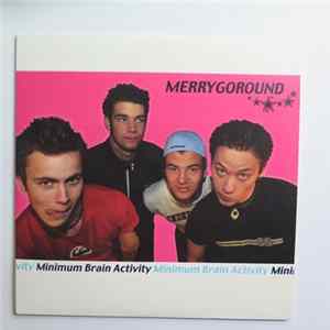 Merrygoround - Minimum Brain Activity Album