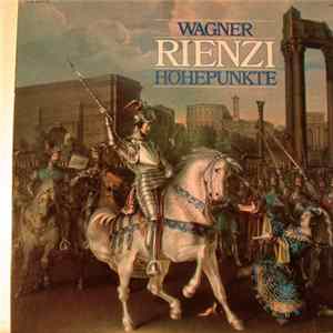 Richard Wagner - Rienzi. Höhepunkte Album