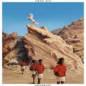 Swan Sex - Rarámuri Album
