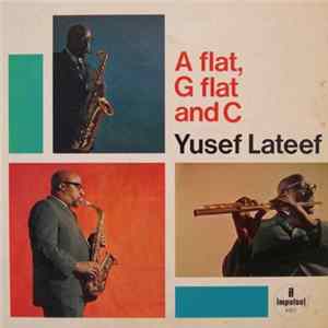 Yusef Lateef - A Flat, G Flat And C Album