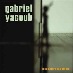 Gabriel Yacoub - De La Nature Des Choses Album